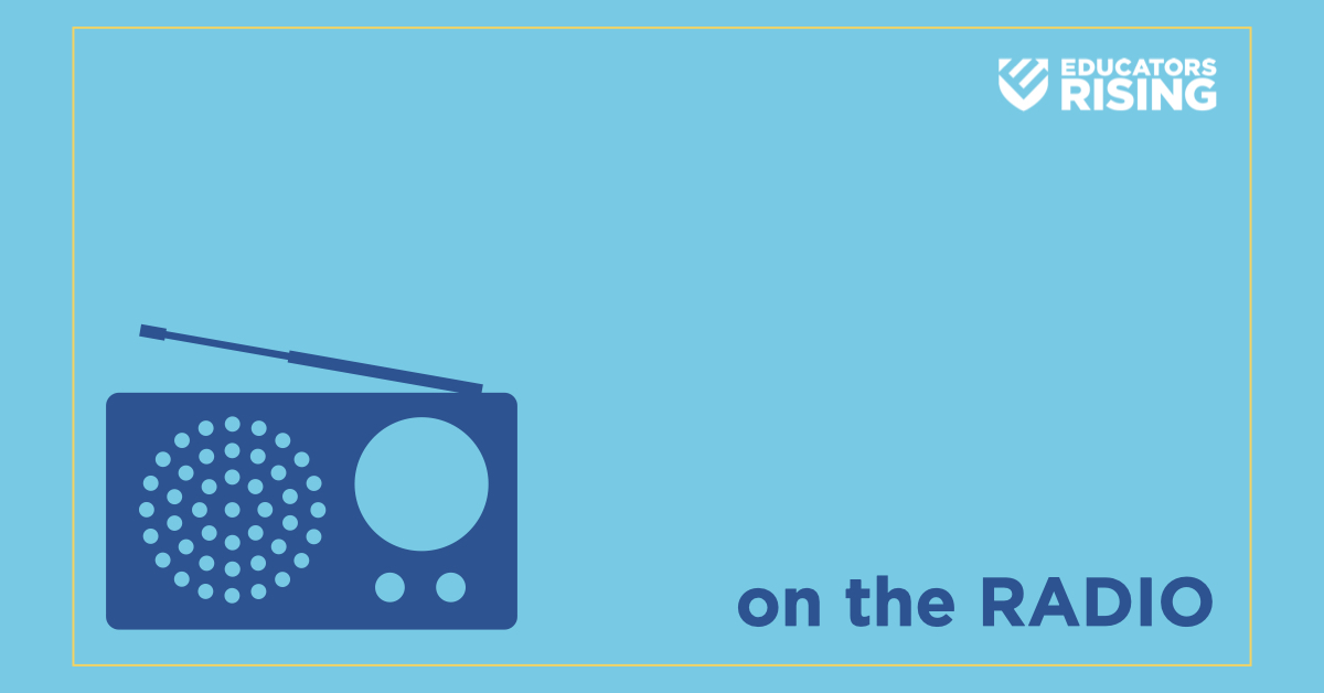 Educators Rising on the Radio