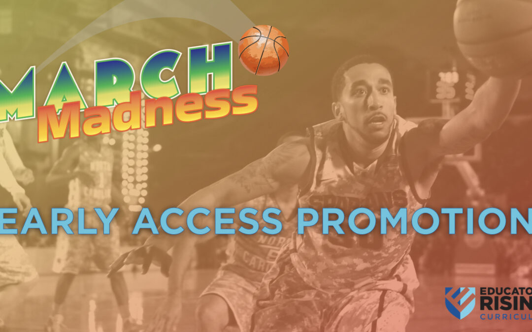 March Madness—Get Early Access for Free