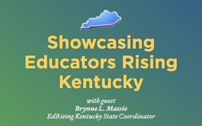 Webinar: Showcasing Educators Rising Kentucky • 3/26/26