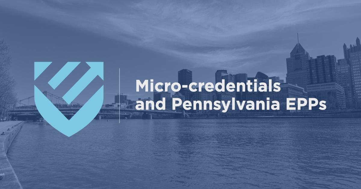 Microcredentials and Pennsylvania EPPs